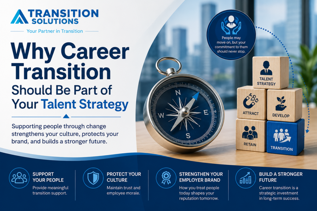 Why Career Transition Should Be Part of Your Talent Strategy