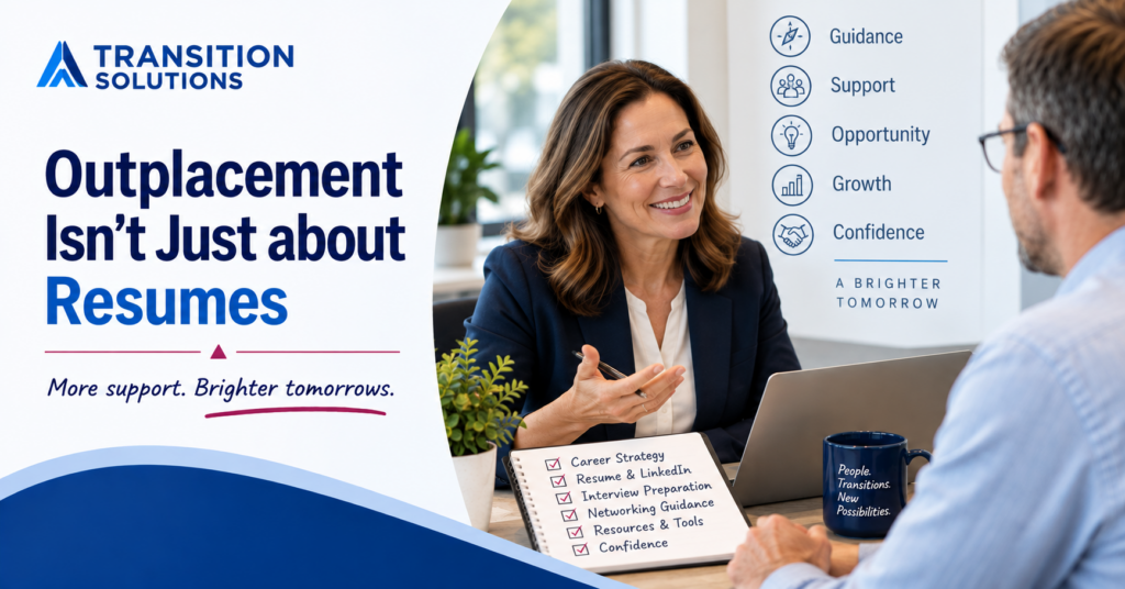 Outplacement Isn't Just about Resumes