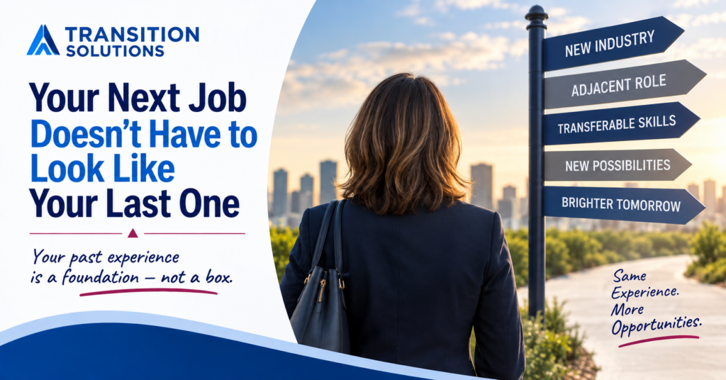 Transferable Skills: Your Next Job Doesn’t Have to Look Like Your Last One